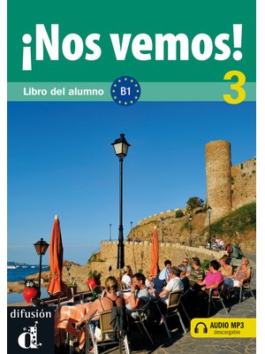 ¡Nos vemos! 3, Libro del alumno B1 + descarga mp3