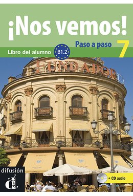 ¡Nos vemos! Paso a paso 7 (B1.2), Libro del alumno + CD