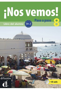 ¡Nos vemos! Paso a paso 8 (B1.3), Libro del alumno + CD