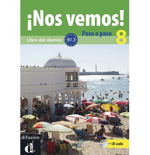 ¡Nos vemos! Paso a paso 8 (B1.3), Libro del alumno + CD