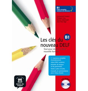 Les clés du nouveau DELF B1, Livre de l’élève + CD audio