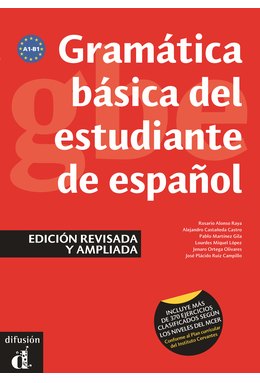 Gramática básica del estudiante de español. Edición revisada y ampliada