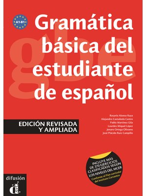Gramática básica del estudiante de español. Edición revisada y ampliada