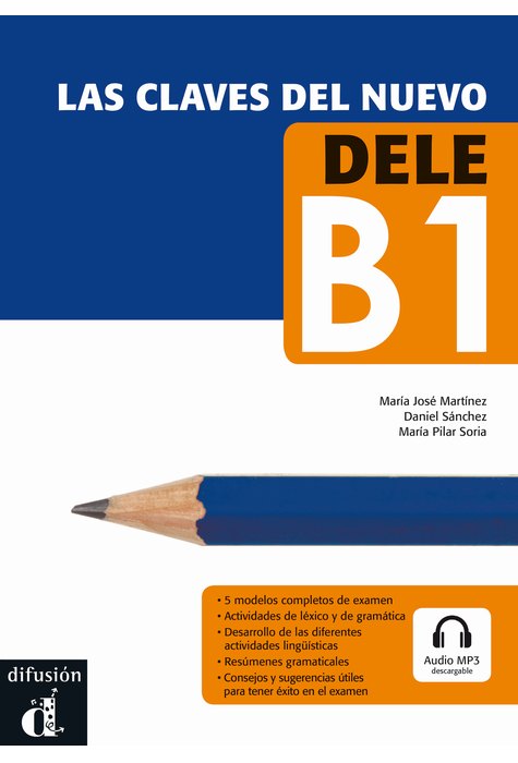 Las claves del nuevo DELE B1, Libro + descarga mp3