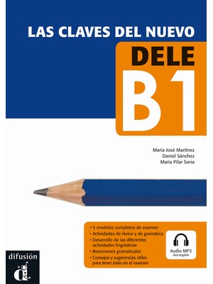 Las claves del nuevo DELE B1, Libro + descarga mp3