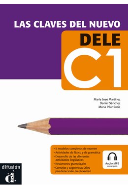 Las claves del nuevo DELE C1, Libro + descarga mp3