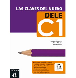 Las claves del nuevo DELE C1, Libro + descarga mp3