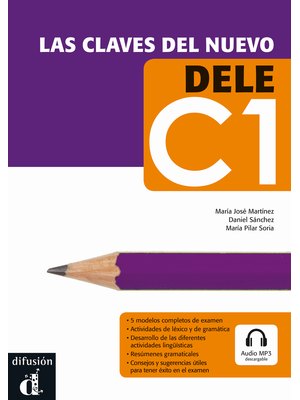 Las claves del nuevo DELE C1, Libro + descarga mp3