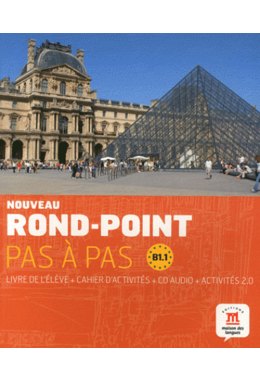 Nouveau Rond-Point pas à pas B1.1, Livre de l’élève + Cahier d’exercices + CD audio