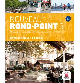 Nouveau Rond-Point 3, Livre de l’élève + CD audio (B2)