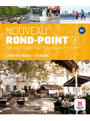 Nouveau Rond-Point 3, Livre de l’élève + CD audio (B2)