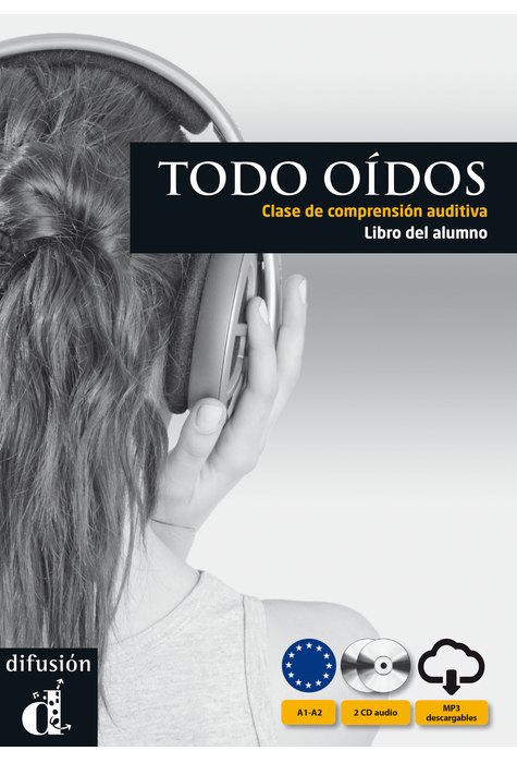 Todo oidos, Libro del alumno + CD + mp3 descargable