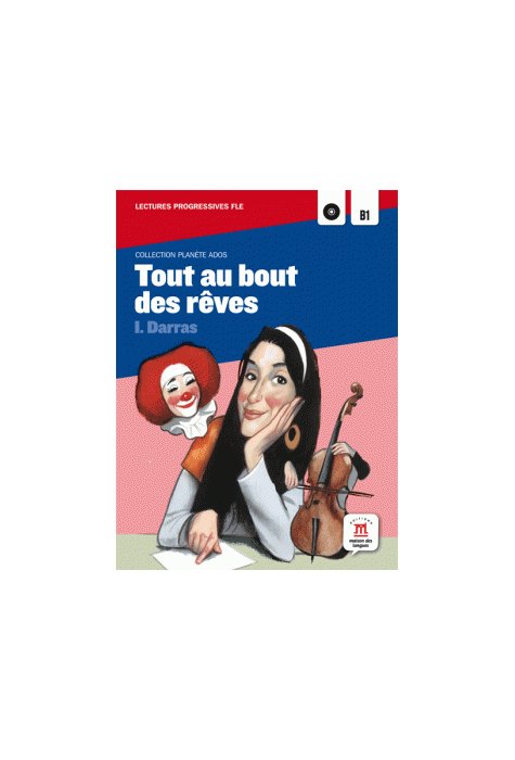 Tout au bout des rêves (A2-B1)