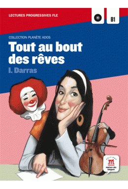 Tout au bout des rêves (A2-B1)