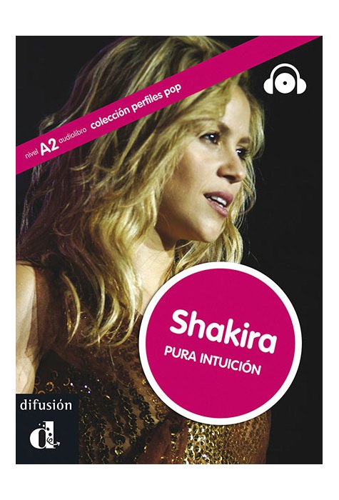 Shakira. Pura intuicion + CD (A2) Shakira. Pura intuicion + CD (A2)