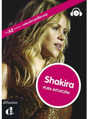 Shakira. Pura intuicion, Libro + CD (A2)