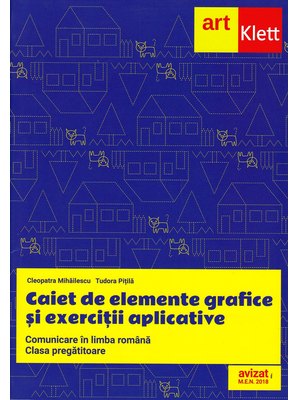 Clasa PREGĂTITOARE. Comunicare în LIMBA ROMÂNĂ. Elemente grafice și exerciții aplicative Clasa PREGĂTITOARE. Comunicare în LIMBA ROMÂNĂ. Elemente grafice și exerciții aplicative