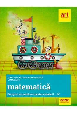 Clasele a II-a, a III-a și a IV-a. Concursul național de MATEMATICĂ LuminaMath