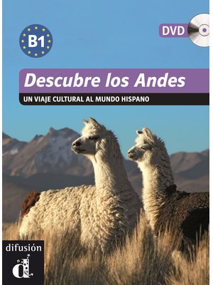 Descubre los Andes, Libro + DVD (B1)