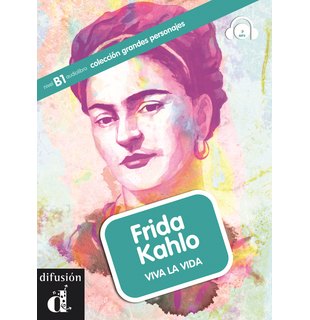 Frida Kahlo. Viva la vida, Libro + CD