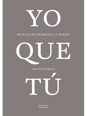 Yo que tú, manual de gramática y poesía (B2-C1)
