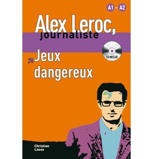 Alex Leroc: Jeux dangereux + CD  (A1-A2)