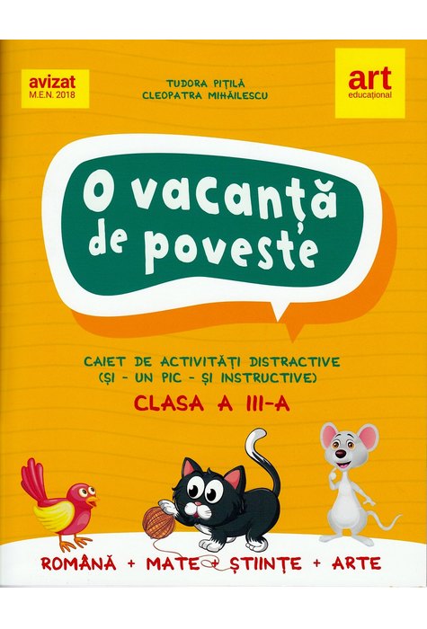 O vacanță de poveste. Clasa a III-a. Caiet de activități