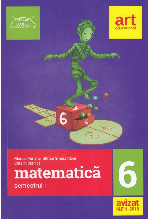 MATEMATICĂ pentru clasa a VI-a. Semestrul I. CLUBUL MATEMATICIENILOR