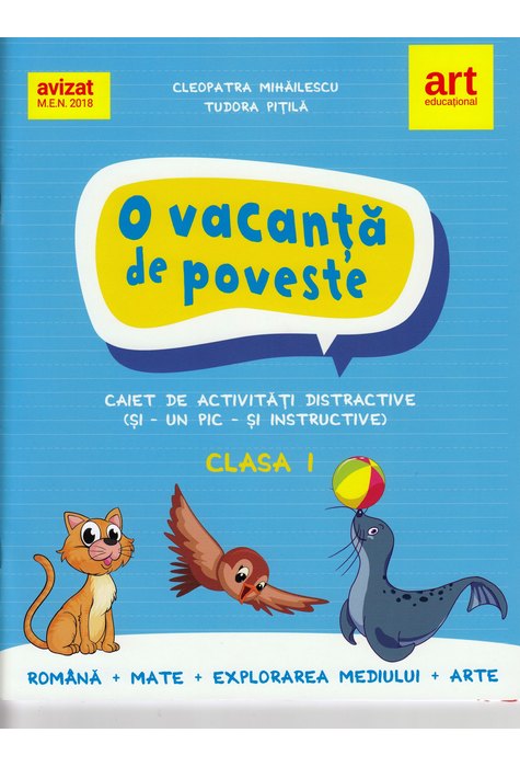 O vacanță de poveste. Clasa I. Caiet de activități