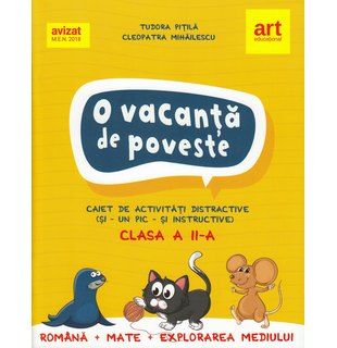 O vacanță de poveste. Clasa a II-a. Caiet de activități