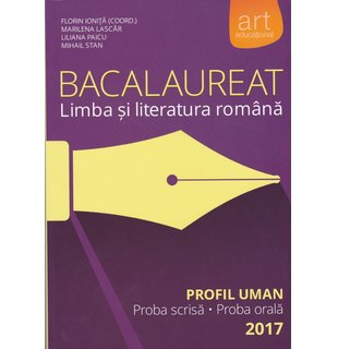 Bacalaureat. LIMBA ȘI LITERATURA ROMÂNĂ. Profil Uman