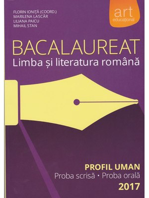 Bacalaureat. LIMBA ȘI LITERATURA ROMÂNĂ. Profil Uman