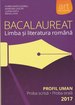 Bacalaureat. LIMBA ȘI LITERATURA ROMÂNĂ. Profil Uman