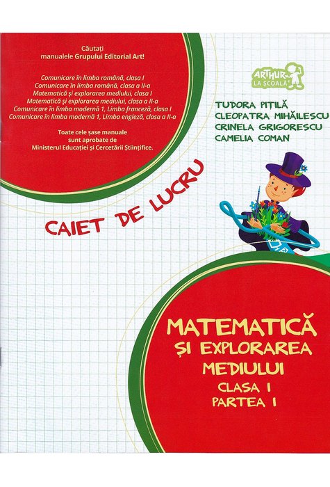 MATEMATICĂ și explorarea mediului. Clasa I. Partea I MATEMATICĂ și explorarea mediului. Clasa I. Partea I