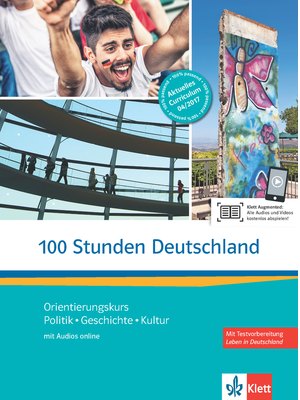 100 Stunden Deutschland, Kurs- und Übungsbuch mit Audios online