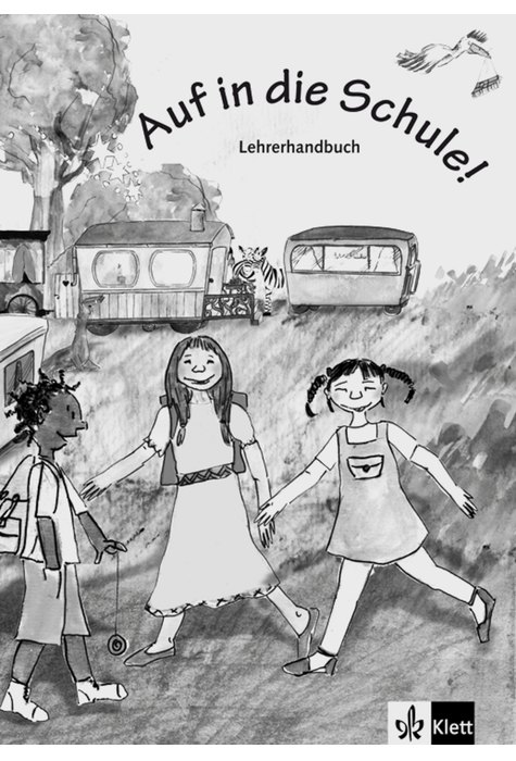 Auf in die Schule!, Lehrerhandbuch Buch + Kopiervorlagen