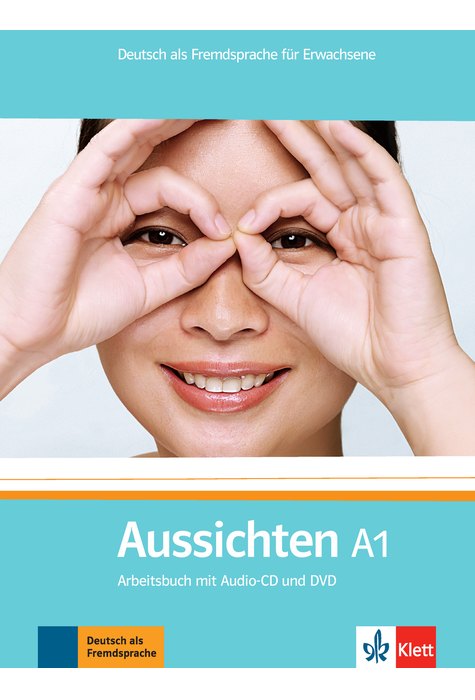 Aussichten A1, Arbeitsbuch mit Audio-CD und DVD Aussichten A1, Arbeitsbuch mit Audio-CD und DVD