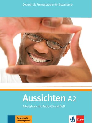 Aussichten A2, Arbeitsbuch mit Audio-CD und DVD