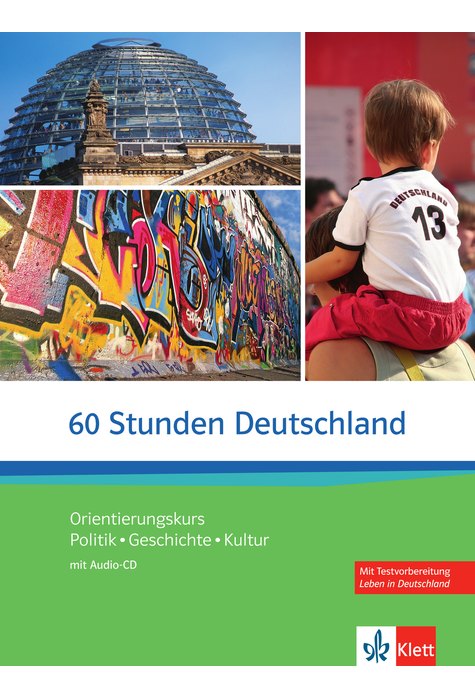 60 Stunden Deutschland, Kurs- und Übungsbuch mit Audios online