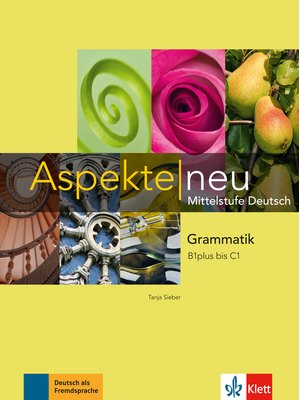 Aspekte neu B1 plus - C1, Grammatik