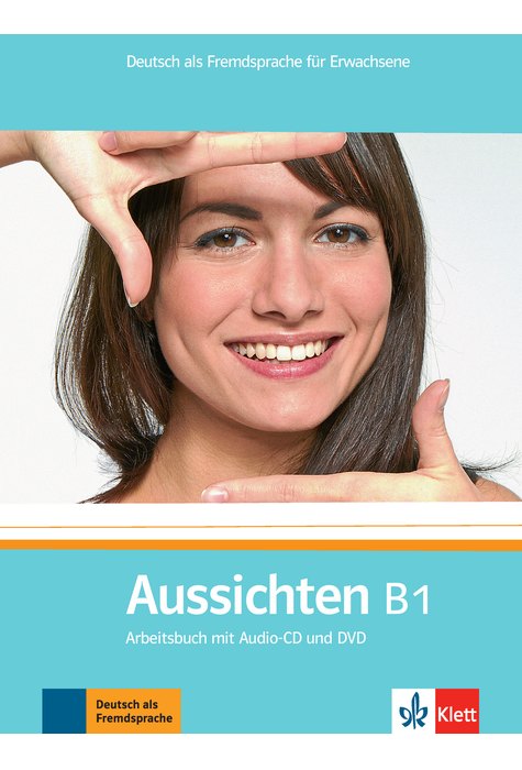 Aussichten B1, Arbeitsbuch mit Audio-CD und DVD