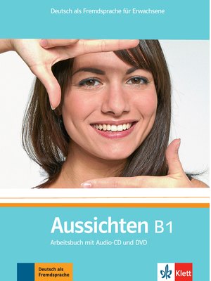 Aussichten B1, Arbeitsbuch mit Audio-CD und DVD