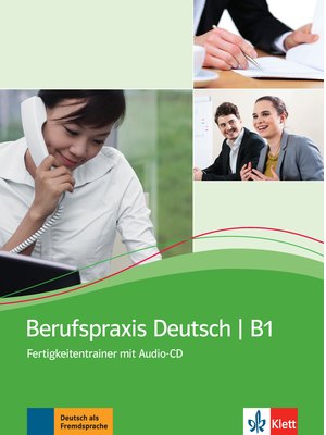 Berufspraxis Deutsch, Fertigkeitentrainer mit Audio-CD
