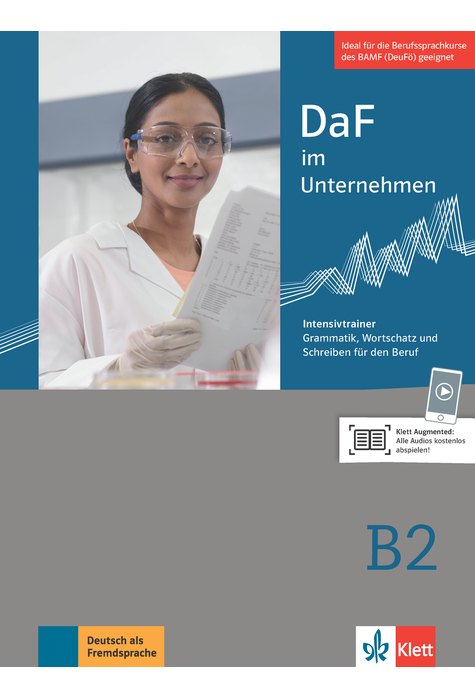 DaF im Unternehmen B2, Intensivtrainer - Grammatik, Wortschatz und Schreiben für den Beruf DaF im Unternehmen B2, Intensivtrainer - Grammatik, Wortschatz und Schreiben für den Beruf