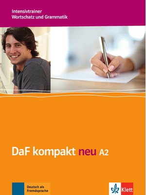 DaF kompakt neu A2, Intensivtrainer - Wortschatz und Grammatik