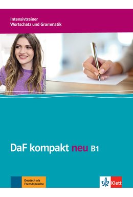 DaF kompakt neu B1, Intensivtrainer - Wortschatz und Grammatik