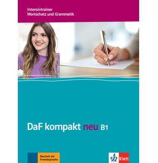 DaF kompakt neu B1, Intensivtrainer - Wortschatz und Grammatik