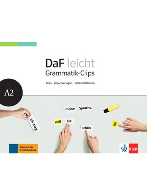 DaF leicht A2, Heft mit Grammatik-Clips - Kopiervorlagen und Unterrichtsideen