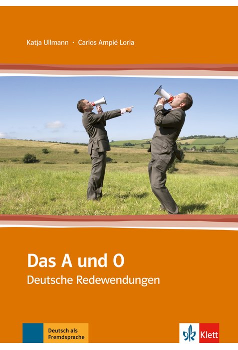 Das A und O, Deutsche Redewendungen Das A und O, Deutsche Redewendungen