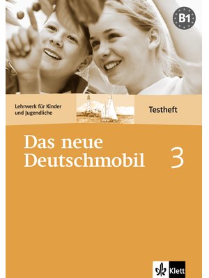 Das neue Deutschmobil 3, Testheft Das neue Deutschmobil 3, Testheft